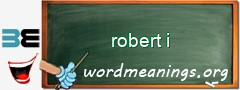 WordMeaning blackboard for robert i